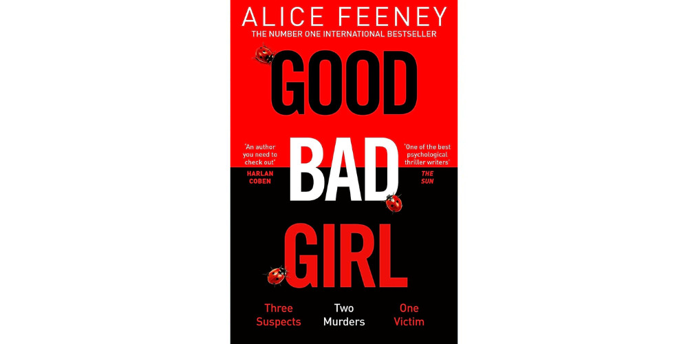 Good Bad Girl- ALICE FEENEY