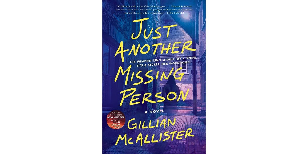 Just Another Missing Person- GILLIAN MCALLISTER