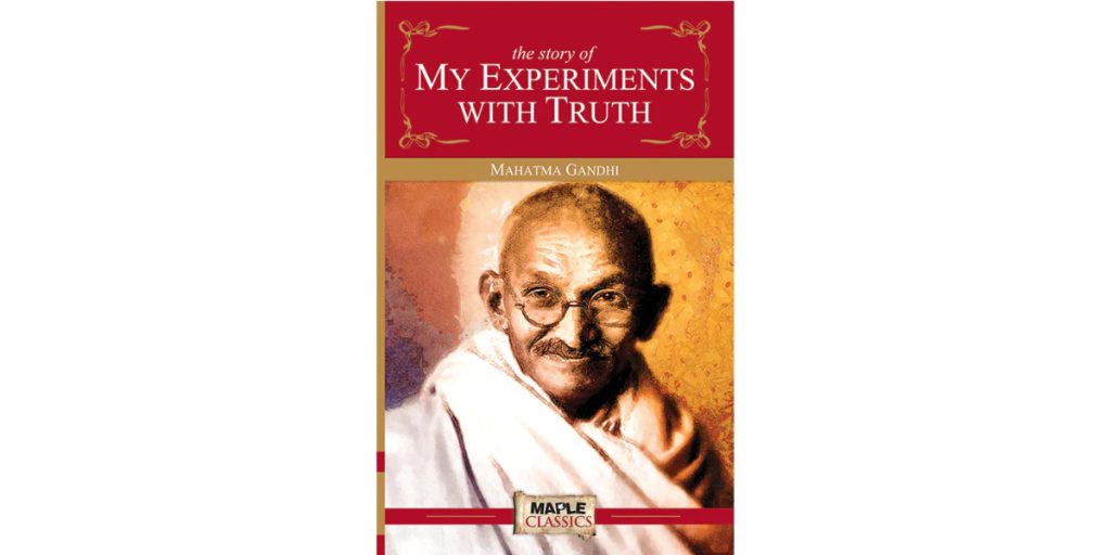 The Story of My Experiments with Truth