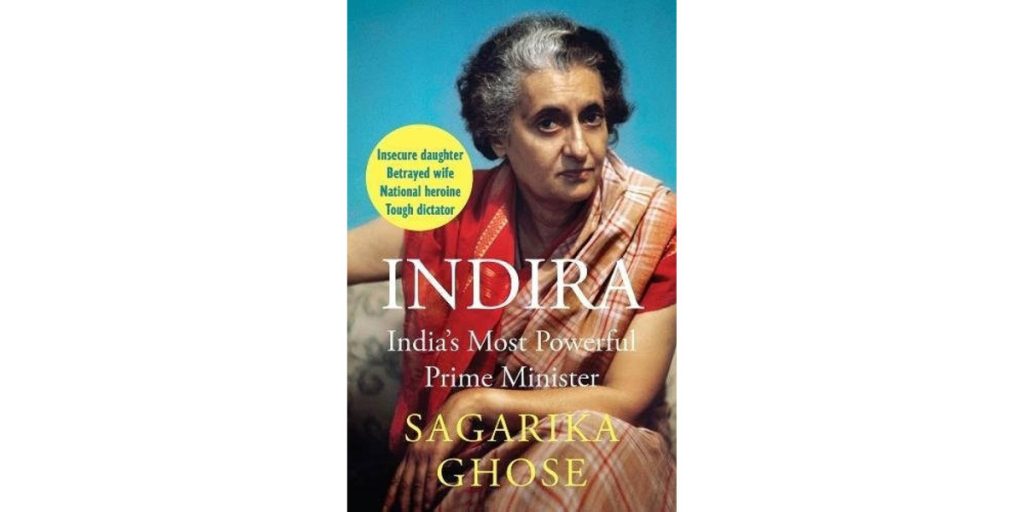 Indira: India's Most Powerful Prime Minister
