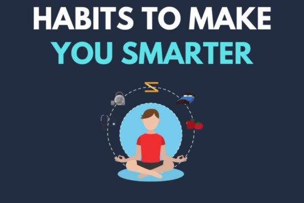 3 Habits to Make You Smarter by the End of 2024