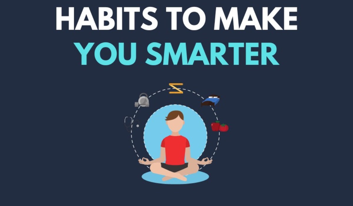 3 Habits to Make You Smarter by the End of 2024